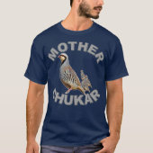 Mother Chukar Funny Upland Game Hunting T-shirt (Voorkant)