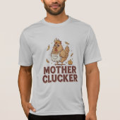 Mother Clucker T-shirt (Voorkant)
