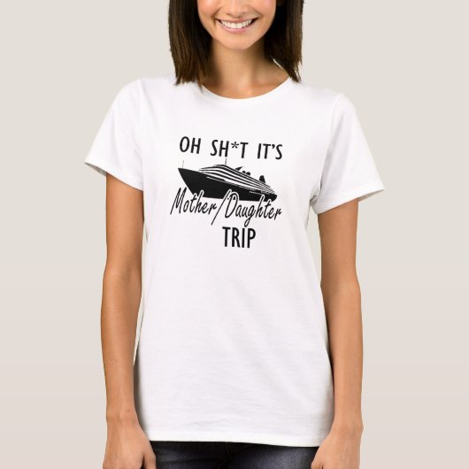 Mother Daughter Cruise Vacation T-shirt (Voorkant)