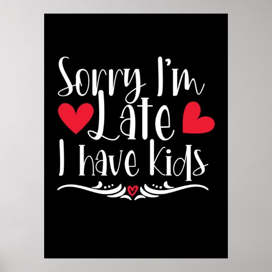 Mother Gift I Have Kids Poster (Voorkant)