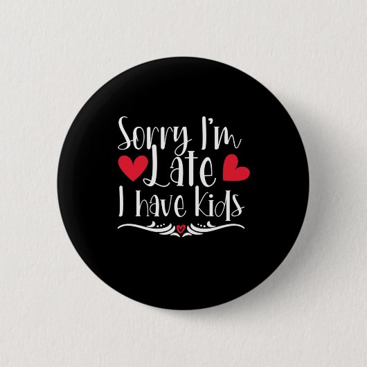 Mother Gift I Have Kids Ronde Button 5,7 Cm (Voorkant)