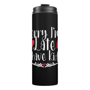 Mother Gift I Have Kids Thermosbeker