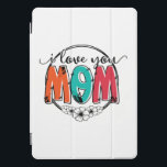 Mother Gift I Love You Mother iPad Pro Cover<br><div class="desc">Mother Gift I Love You Mother</div>