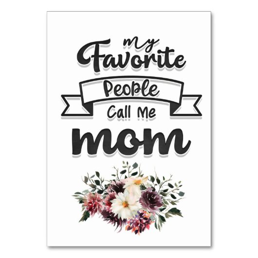 Mother Gift My Favorite People Call Me Mom Kaart (Voorkant)