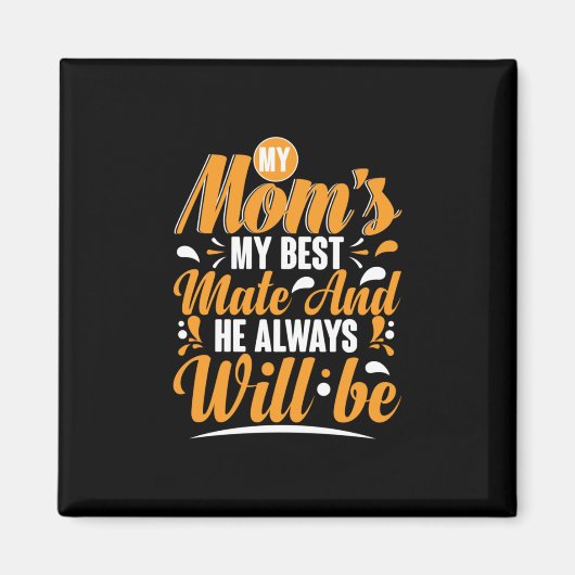 Mother Gift My Mom Magneet (Voorkant)