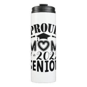Mother Gift Proud Mom Of A 2022 Senior Thermosbeker