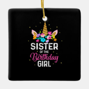 Mother Gift   Sister Of The Birthday Girl Birthday Keramisch Ornament