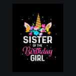 Mother Gift | Sister Of The Birthday Girl Birthday Poster<br><div class="desc">Mother Gift | Sister Of The Birthday Girl Birthday</div>