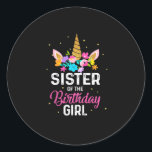 Mother Gift | Sister Of The Birthday Girl Birthday Ronde Sticker<br><div class="desc">Mother Gift | Sister Of The Birthday Girl Birthday</div>