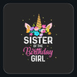 Mother Gift | Sister Of The Birthday Girl Birthday Vierkante Sticker<br><div class="desc">Mother Gift | Sister Of The Birthday Girl Birthday</div>