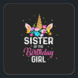Mother Gift | Sister Of The Birthday Girl Birthday Vierkante Sticker<br><div class="desc">Mother Gift | Sister Of The Birthday Girl Birthday</div>