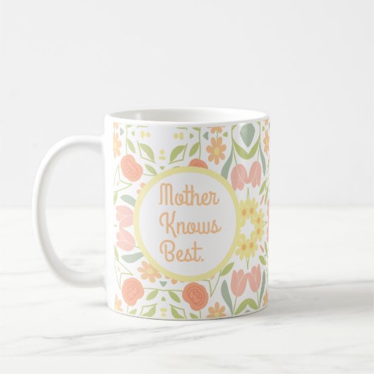 Mother Knows Best Floral Mother's day Gift Mug Koffiemok (Links)