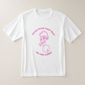 Mother Nature Cannot Burst Pink Bubble T-shirt (Laagn)
