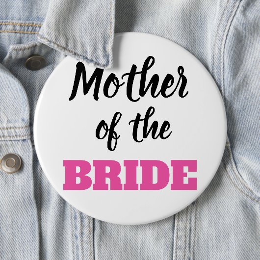 Mother of the Bride Button (In situ)