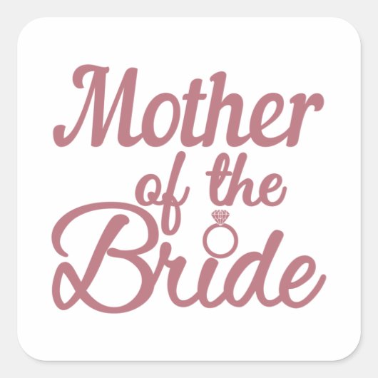 Mother Of The Bride Wedding Family Matching Vierkante Sticker (Voorkant)