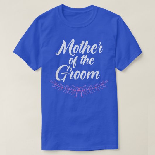 Mother Of The Groom Wedding Engagement Party Marri T-shirt (Design voorkant)
