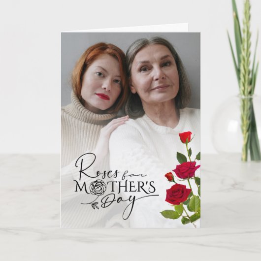 Mother’s Day Custom Photo Design With Red Roses Kaart (Voorkant)