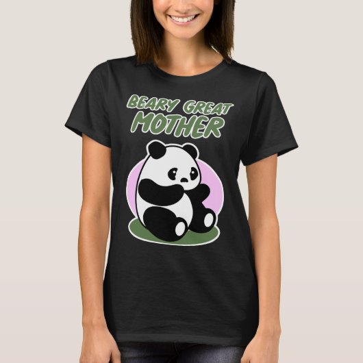 Mother s Day  with Panda  Beary Great Mother T-shirt (Voorkant)