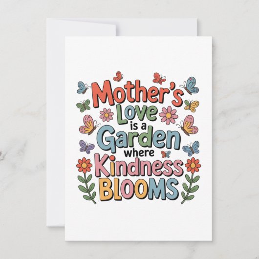 Mother’s Love Is A Garden Where Kindness Blooms Bedankkaart (Voorkant)