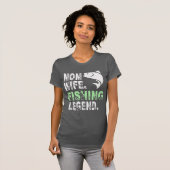 Mother. Wife. Fishing Legend T-shirt (Voorkant volledig)