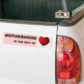MOTHERHOOD IS HET VERMOGEN VAN VERLIES BUMPERSTICKER (Op Truck)