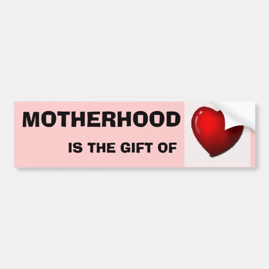MOTHERHOOD IS HET VERMOGEN VAN VERLIES BUMPERSTICKER (Voorkant)