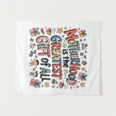 Motherhood Is The Greatest Gift Of All﻿ Wandkleed (Voorkant (horizontaal))