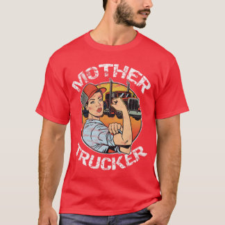 Motherrucker Vrouw CDL Semiruck Driver cadeau T-shirt