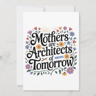 Mothers Are Architects Of Tomorrow Kaart