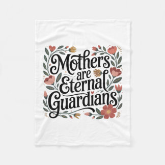 Mothers Are Eternal Guardians Fleece Deken