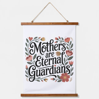 Mothers Are Eternal Guardians Hangend Wandkleed