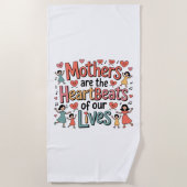 Mothers Are The Heartbeats Of Our Lives Strandlaken (Voorkant)