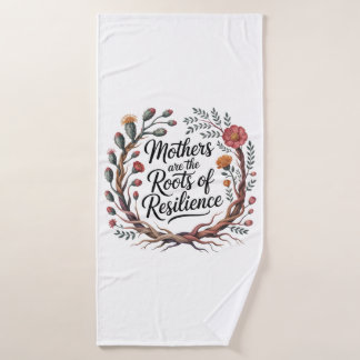 Mothers Are The Roots Of Resilience Badhanddoek