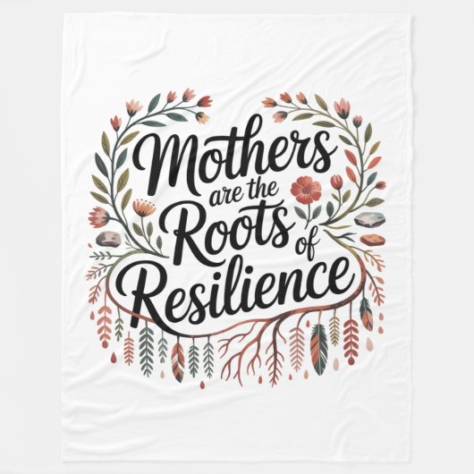 Mothers Are The Roots Of Resilience Fleece Deken (Voorkant)