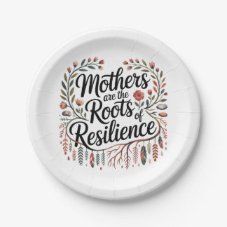 Mothers Are The Roots Of Resilience Papieren Bordje