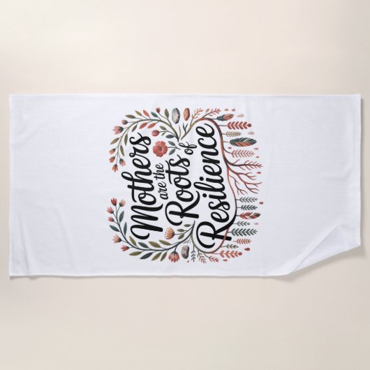 Mothers Are The Roots Of Resilience Strandlaken (Voorkant)