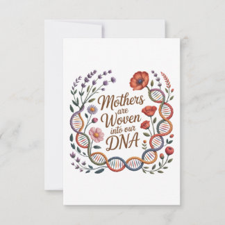 Mothers Are Woven Into Our DNA Kaart