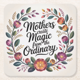 Mothers Create Magic From The Ordinary Kartonnen Onderzetters
