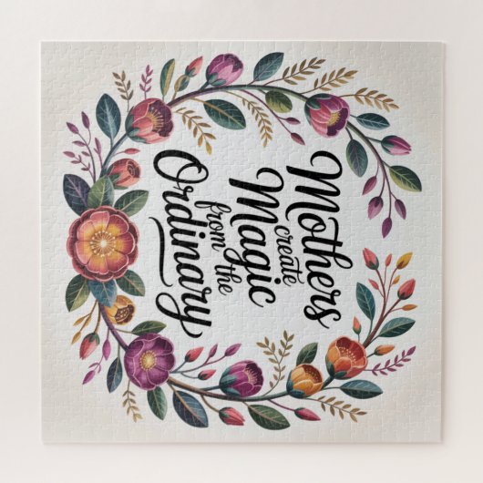 Mothers Create Magic From The Ordinary Legpuzzel (Horizontaal)