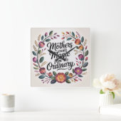 Mothers Create Magic From The Ordinary Vierkante Klok (Huis)