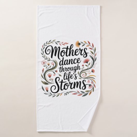 Mothers Dance Through Life's Storms Badhanddoek (Badhanddoek)