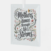 Mothers Dance Through Life's Storms Glas Ornament (Voorkant links)