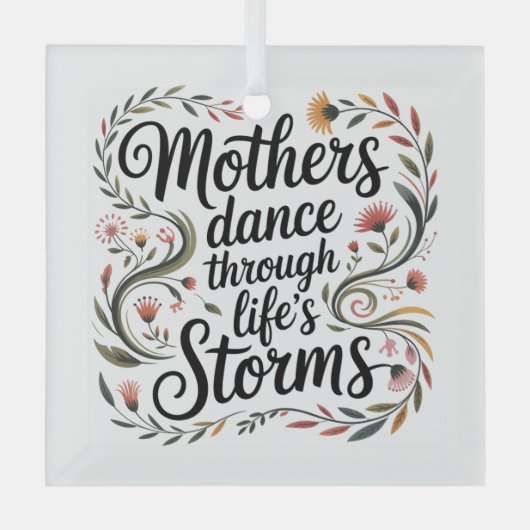 Mothers Dance Through Life's Storms Glas Ornament (Voorkant)