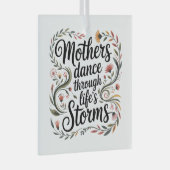 Mothers Dance Through Life's Storms Glas Ornament (Voorkant Rechts)