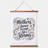 Mothers Dance Through Life's Storms Hangend Wandkleed (Voorkant)