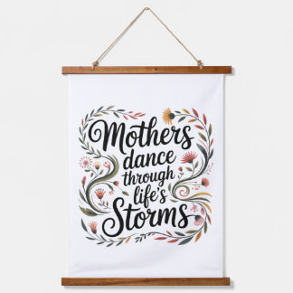 Mothers Dance Through Life's Storms Hangend Wandkleed