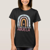 Mothers Day Blessed To Be Called Abuela Rainbow Ab T-shirt (Voorkant)