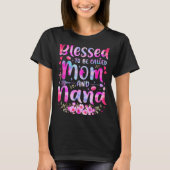 Mother's Day Blessed To Be Called Mom And Nana Flo T-shirt (Voorkant)