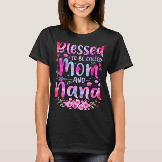 Mother's Day Blessed To Be Called Mom And Nana Flo T-shirt (Voorkant)