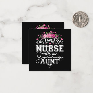 Mothers Day My Favorite Nurse Calls Me Aunt Notitiekaartje